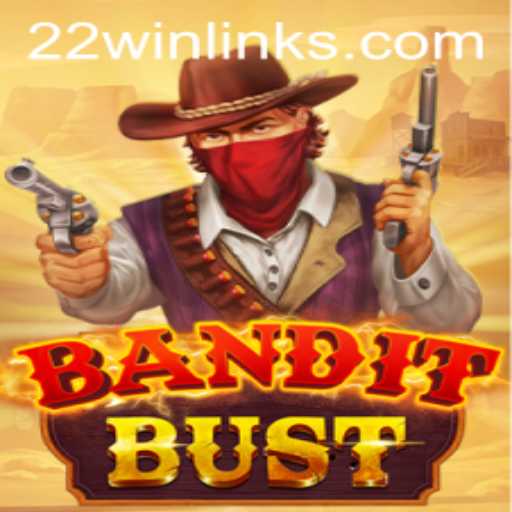BanditBust: Revolutionizing Gaming with 22 WIN