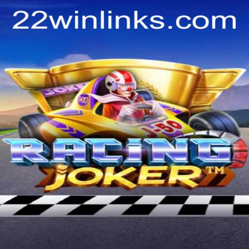 RacingJoker: Unveiling the Thrills of '22 WIN'